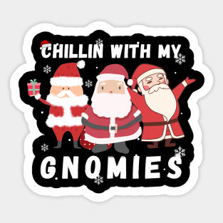 chillin with my gnomies christmas t-shirt for gifts Sticker